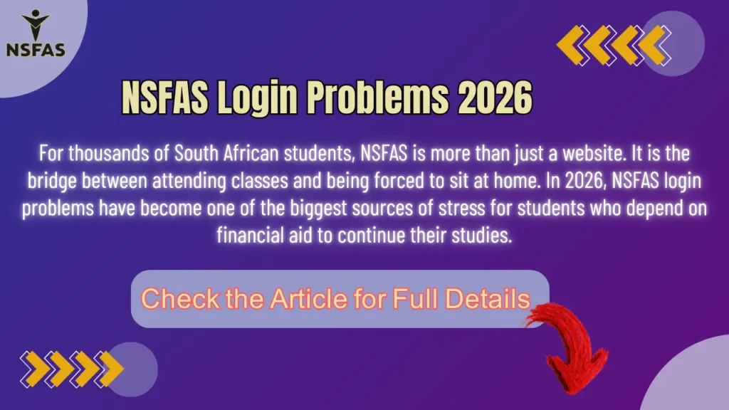 NSFAS Login Problems 2026 Check Causes, Common Problems, and Complete Solutions