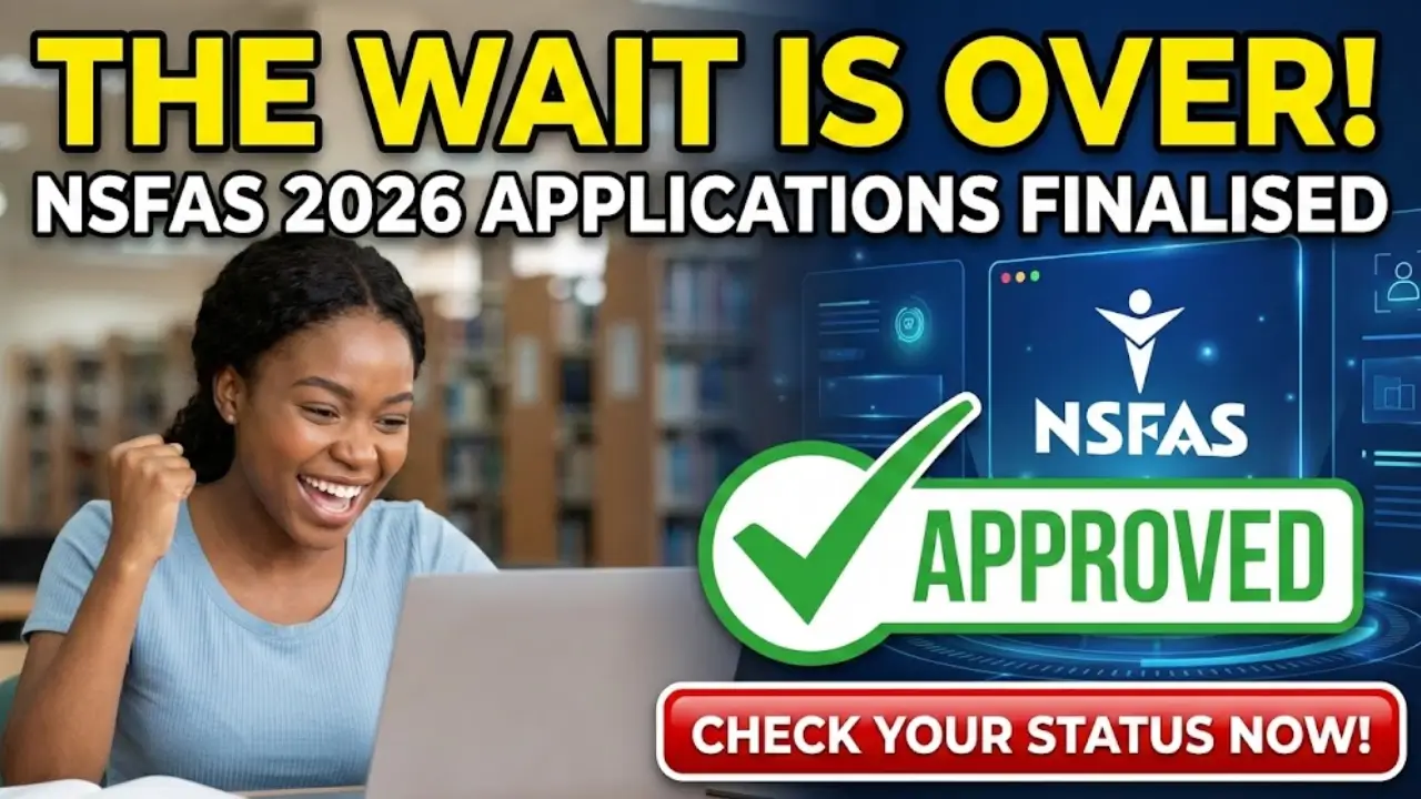 NSFAS 2026 Applications Finalised Students Learn More about Funding and Next Steps