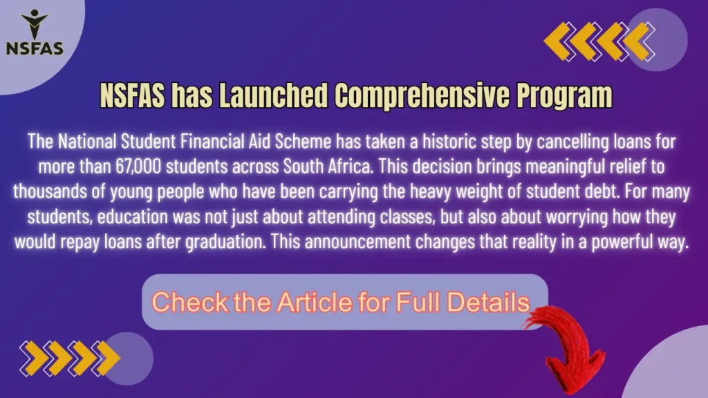 NSFAS has Launched Comprehensive Program Benefit 67,000 Students