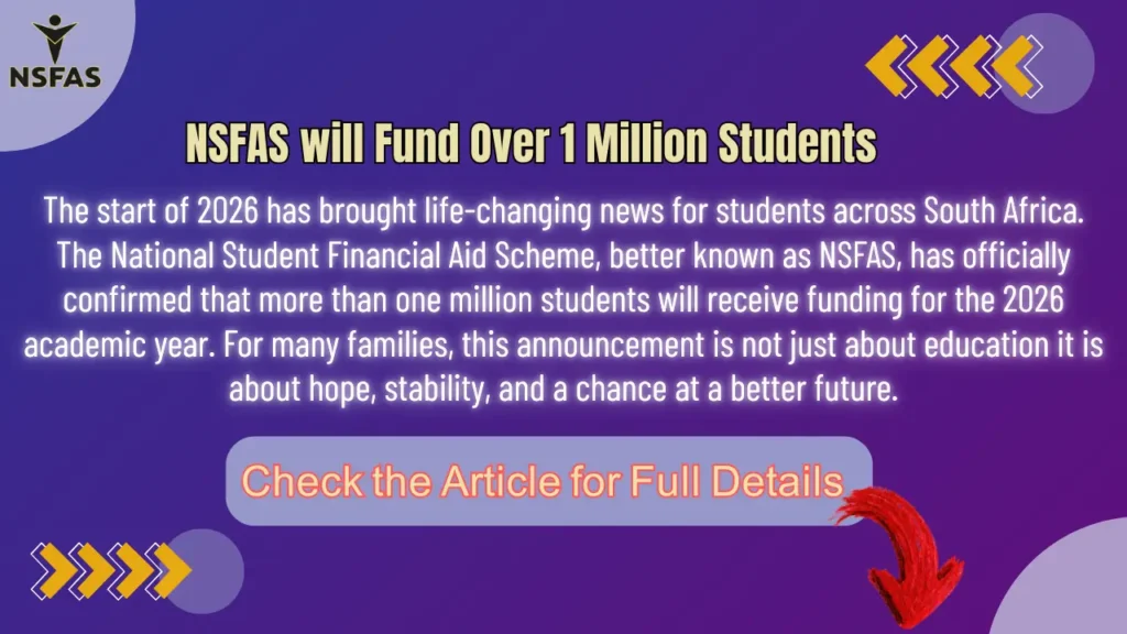 NSFAS will Fund Over 1 Million Students for the 2026 Academic Year Check Complete Details