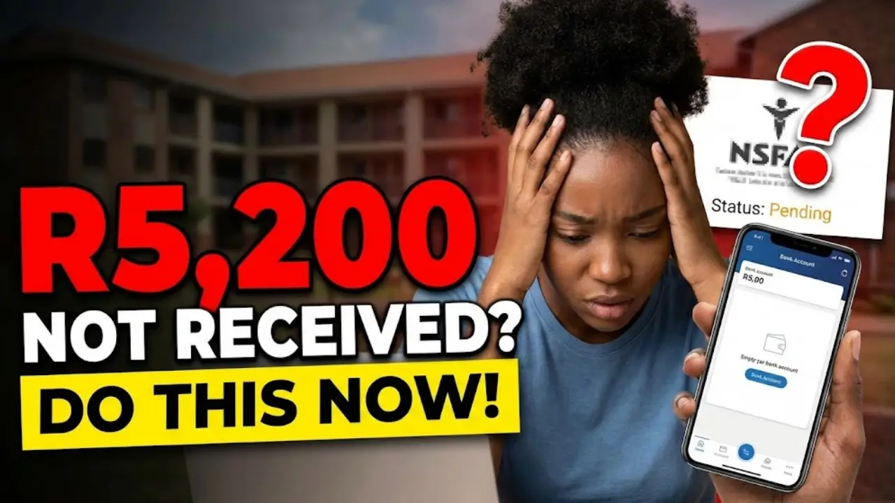 NSFAS Allowance Update R5200 Reasons Check and What Students Should Do If Payment is Delayed
